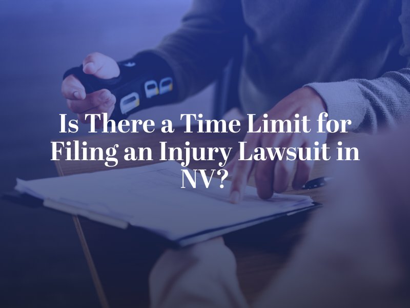 Is There a Time Limit for Filing an Injury Lawsuit in NV?