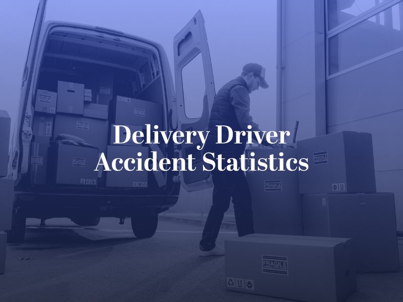 Delivery Driver Accident Statistics