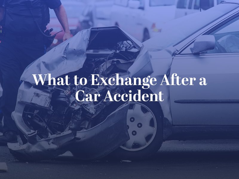 What to Exchange After a Car Accident