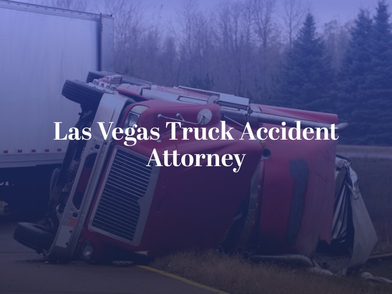 Las Vegas Truck Accident Attorney