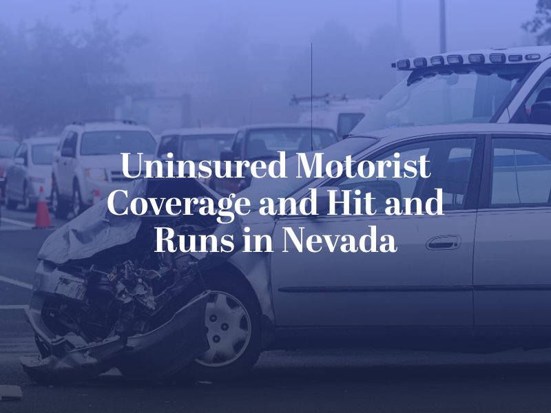 Uninsured Motorist Coverage and Hit and Runs in Nevada