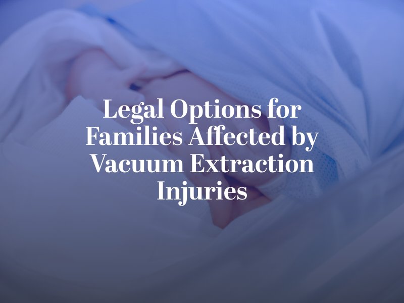 Las Vegas Vacuum Extraction Injuries Attorney